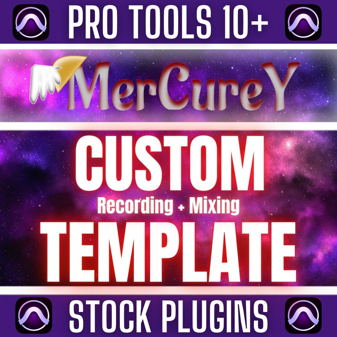 Pro Tools 10+ MerCureY Custom Recording + Mixing Template STOCK PLUGINS