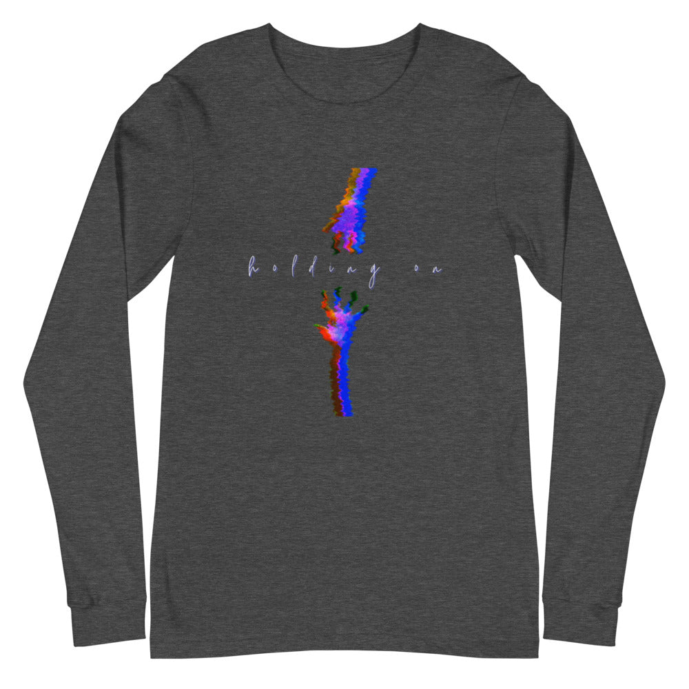 Limited Edition "Holding On" Long Sleeve Shirt