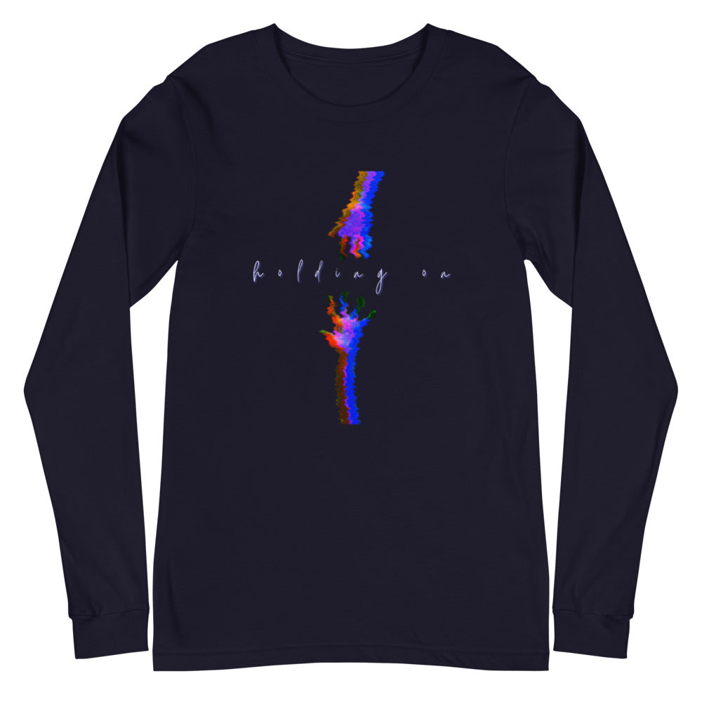 Limited Edition "Holding On" Long Sleeve Shirt