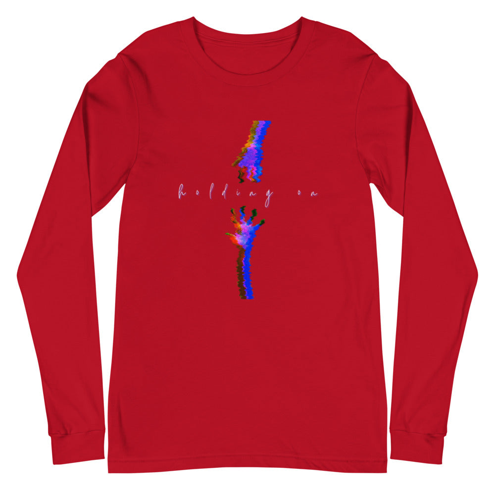 Limited Edition "Holding On" Long Sleeve Shirt